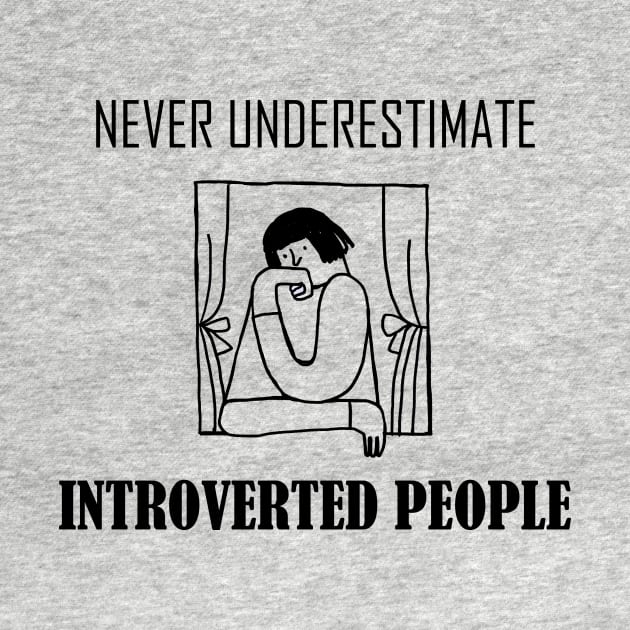 never underestimate introverted people by PEoNyByPhuc